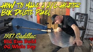 How to Make Heater Box Delete Panels 1987 Cadillac BIG RIM Build Prepping for new heater