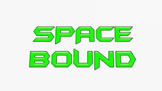 Spacebound Intro!
