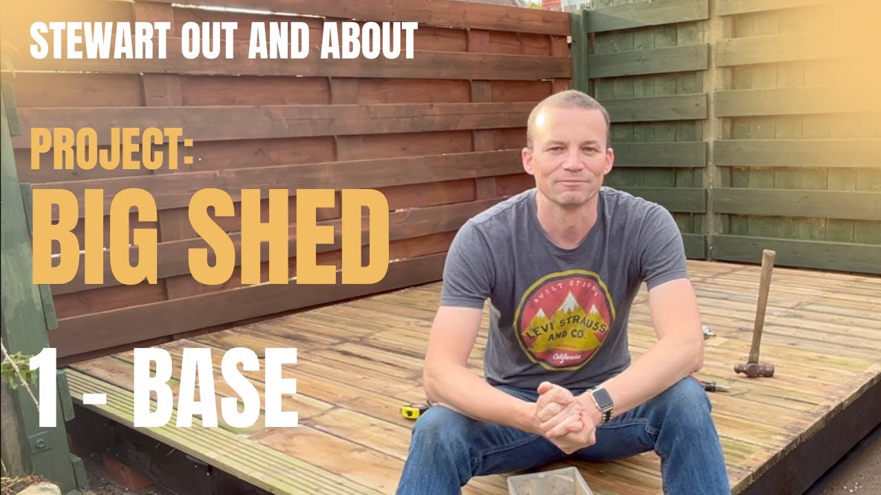 Project Big Shed - 1 Building a Base