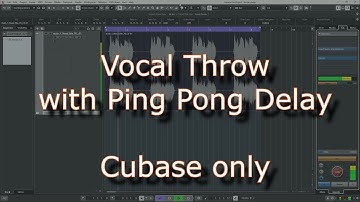 Reupload: Vocal Throw with Ping Pong Delay - Cubase quick tip