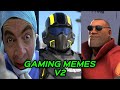 GAMING and ANIMATED MEMES V2