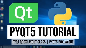 PyQt5 Tutorial 10 - PyQt QBoxLayout Class | PyQt5 BoxLayout