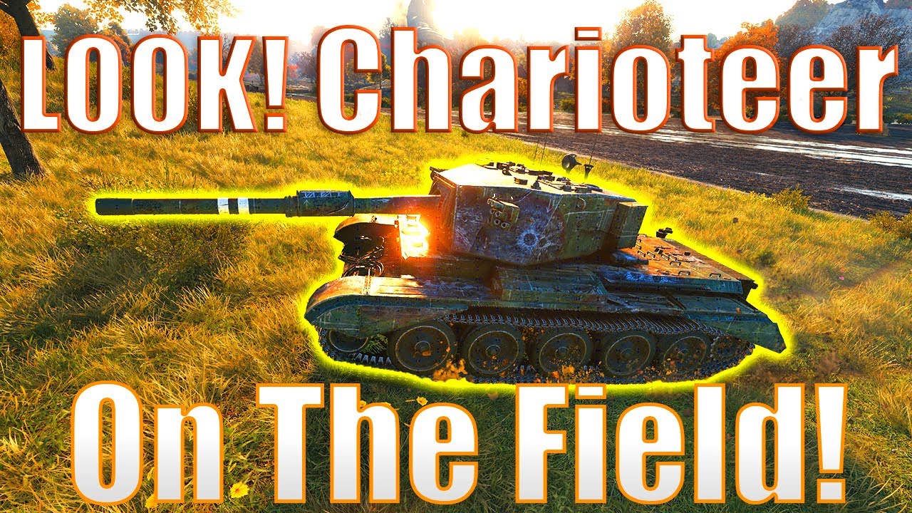 Look! Charioteer on the Field! | World of Tanks - YouTube