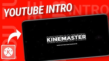 How Create a clean YouTube intro in KineMaster - 2021