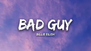 Billie Eilish - bad guy (Lyrics)  || The Chainsmokers, Dua Lipa, (Mix)