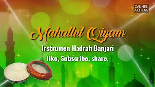 Mahalul Qiyam | Instrumen Hadrah Sholawat