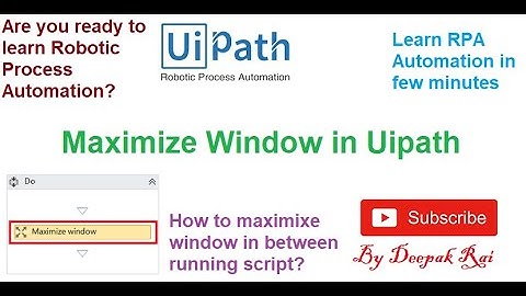 Maximize window in uipath