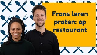 Frans leren praten: op restaurant - handige zinnen │BijlesHuis