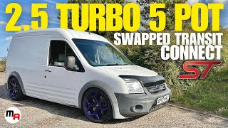 CRAZY 2.5 TURBO FORD ST ENGINE SWAPPED TRANSIT CONNECT  SUPER SLEEPER VAN