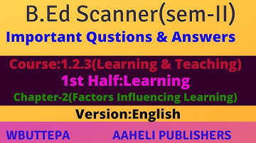 B.Ed 2nd Semester Questions & Answers | English Version WBUTTEPA | Course-1.2.3 (1st Half: Learning)