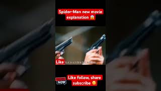 New movie explanation 🤯 #spider-Man #movie #newmoview #movieclips #shorts