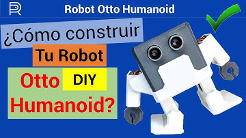 ✅🤖 ¿Cómo CONSTRUIR el Robot @OttoDIY HUMANOIDE? ►(en 18 minutos) -PASO a PASO-[FUNCIONA] 😱¡Te Reto!