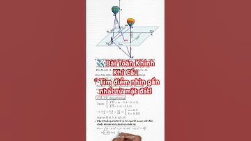 🔥 Toán không gian thực tế | Bài toán khinh khí cầu và khoảng cách cực hay! #shorts