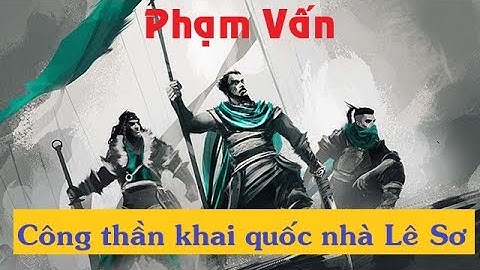 Phạm Vấn: Công thần khai quốc nhà Lê Sơ.