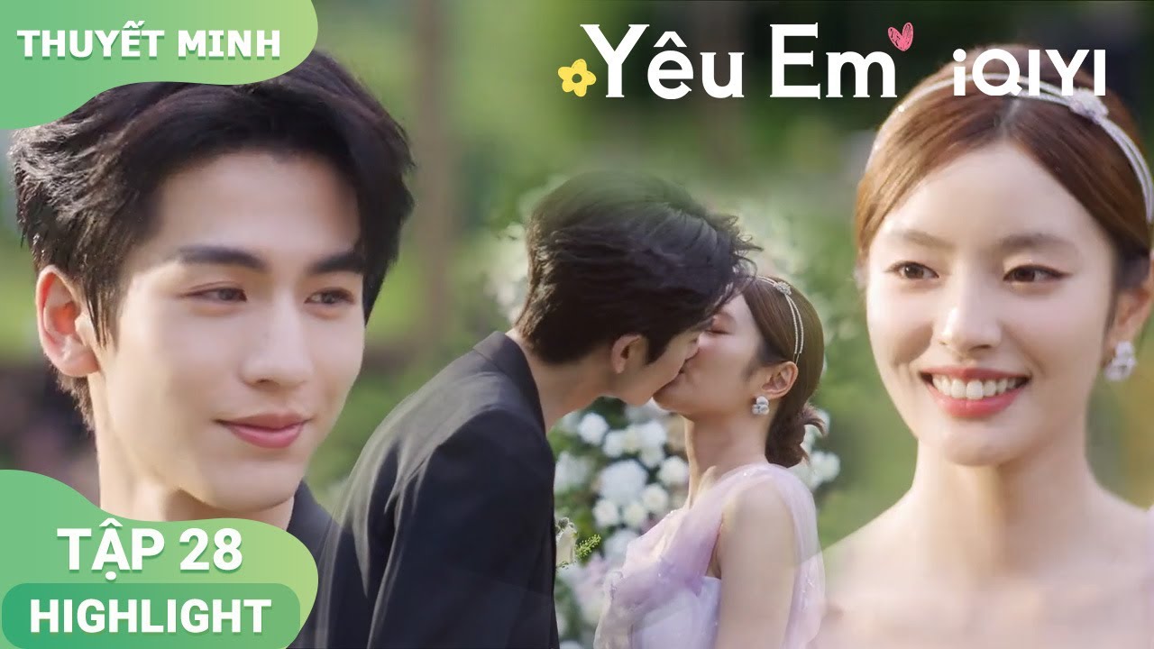 💞Hãy cùng chúc mừng cặp đôi Tô Diệp và Tích Phàm hạnh phúc viên mãn | Yêu Em EP28 | iQIYIVietnam