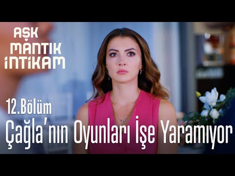 Çağla'nın oyunları işe yaramıyor - Aşk Mantık İntikam 12. Bölüm