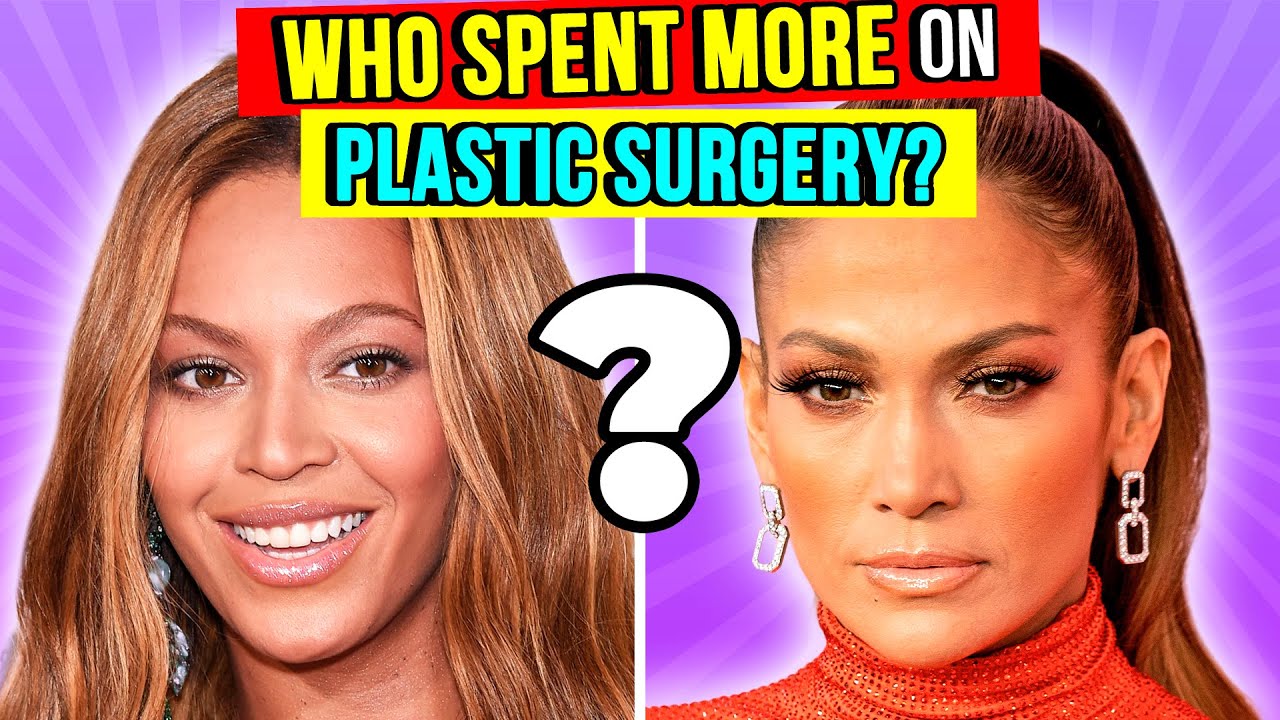 Who Spent More On Plastic Surgery: Beyonce or Jennifer Lopez?