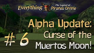 Everything TLOPO - #6: Alpha Update: (v.1.1.4) The Curse of the Muertos Moon!