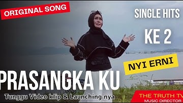 KARYA NYI ERNI - "PRASANGKA KU" - ORIGINAL SONG - @TheTruthTVindonesia