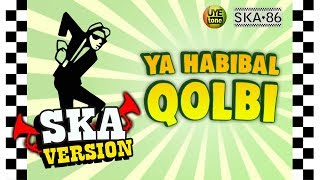 Download lagu Ska 86 - Ya Habibal Qolbi Mp3 Video Mp4