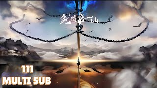 MULTI SUB supreme sword God S2 Ep 111🌟