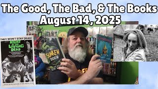 The Good, The Bad, & The Books August 14, 2025