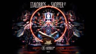 ItaloBros - Shopper (Original Mix)