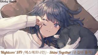 【Nightcore】~SF9 (에스에프나인) - Shine Together (손잡아 줄게)