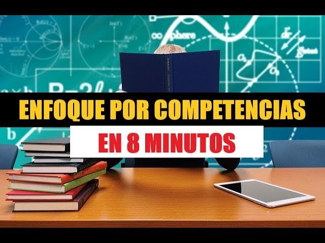 QUÉ ES EL ENFOQUE POR COMPETENCIAS EN LA EDUCACIÓN / RIEB - YouTube