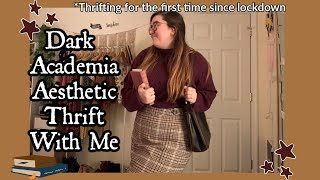 Dark Academia Thrift with Me! *my first time thrifting since lockdown | Kayla Marie