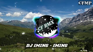 DJ Musim Hujan Kepanasan ( Iming - Iming ) Dangdut Remix Full Bass by CF RMX