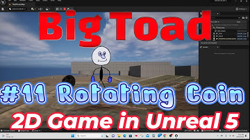 Vol. 11 Unreal 5  - 2D game Tutorial - Rotating Coin player interaction