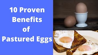 10 Health Benefits of Eggs (Free range, Organic only)