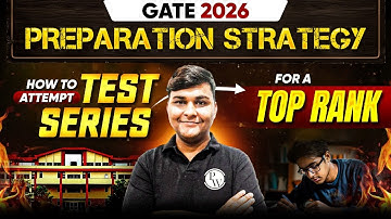 GATE 2026 Preparation | How to Attempt Test Series for Top Rank | Best Strategy