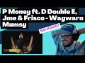 P Money ft. D Double E, Jme & Frisco - Wagwarn Mumsy [Reaction] | Some guy