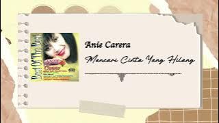 Anie Carera - Mencari Cinta Yang Hilang