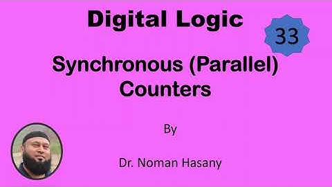 Synchronous (Parallel) Counters & Propagation delay