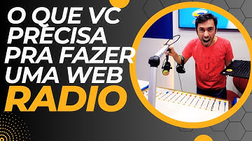 Quer ter uma WEB RÁDIO? Saiba o que é NECESSÁRIO