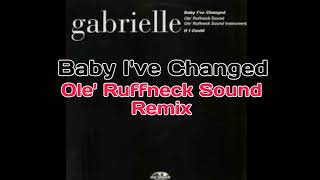 Gabrielle - Baby I&#39;ve Changed (Ole&#39; Ruffneck Remix) UK R&amp;B 1996