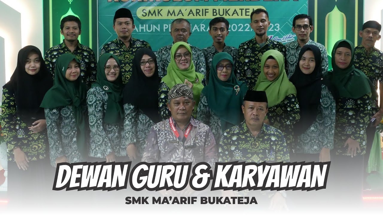 DEWAN GURU & KARYAWAN SMK MA'ARIF BUKATEJA