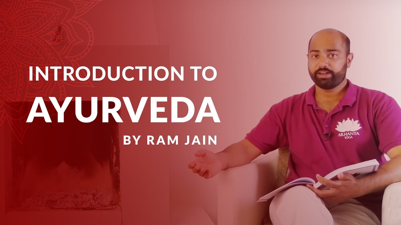 Ayurveda Explained | 3 Doshas & How to Identify Your Body Type | Arhanta Yoga