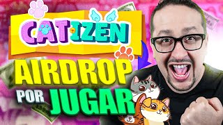 CATIZEN: El NUEVO PLAYTOAIRDROP | Cómo GANAR CRIPTOMONEDAS GRATIS 2024