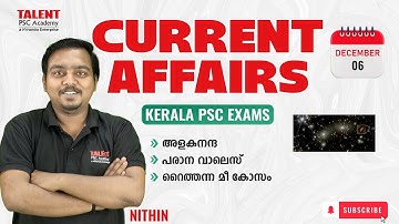 6 th DECEMBER 2025 Current Affairs | Daily Current Affairs Today |Malayalam I TALENT ACADEMY