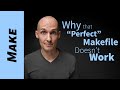 Why that "Perfect" Makefile Doesn't Work.