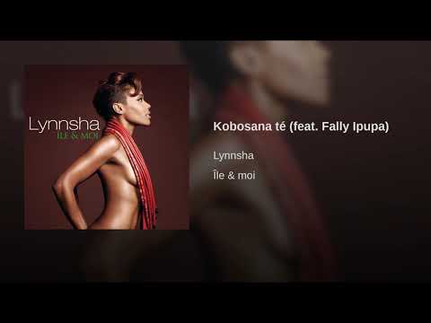 Kobosana t feat Fally Ipupa