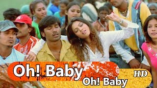 'Oh! Baby Oh! Baby' Video Song From Yaaradi Nee Mohini(2008) Movie - Dhanush, Nayanthara