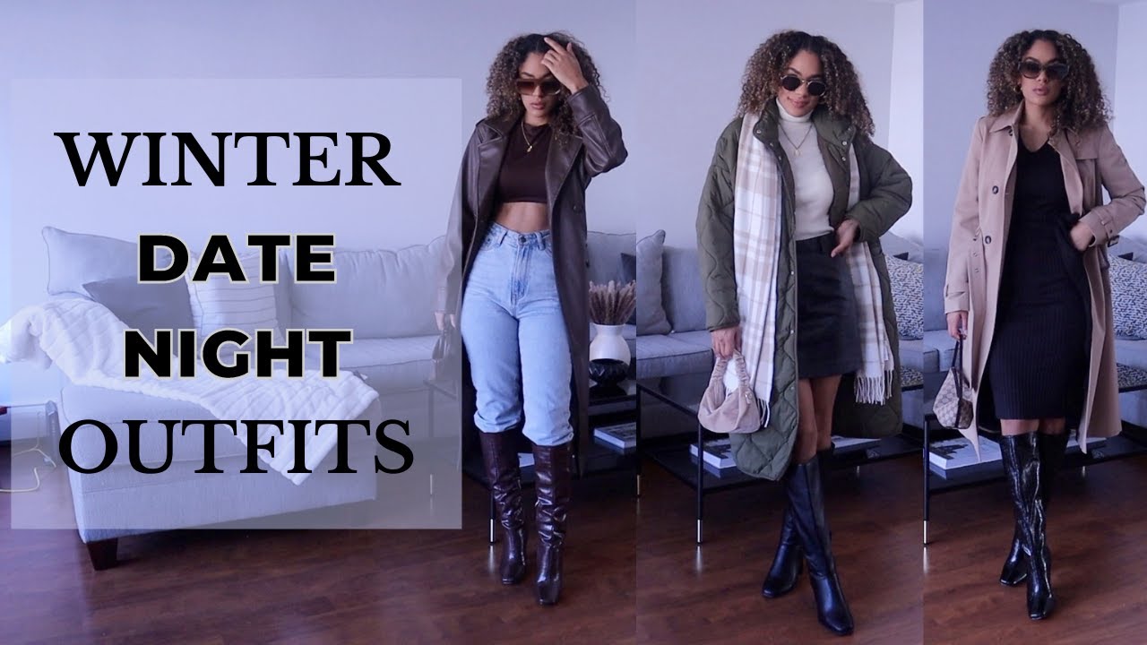 FIRST DATE + DATE NIGHT OUTFITS FOR THE WINTER 