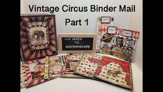 How to make a Vintage Circus Binder Mail Part 1 - DIY - Paper to Masterpiece