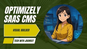 Optimizely SaaS CMS Visual Builder Part 1