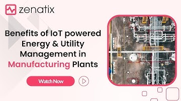 Benefits of IoT powered Automation in Manufacturing Plants | Zenatix Solutions